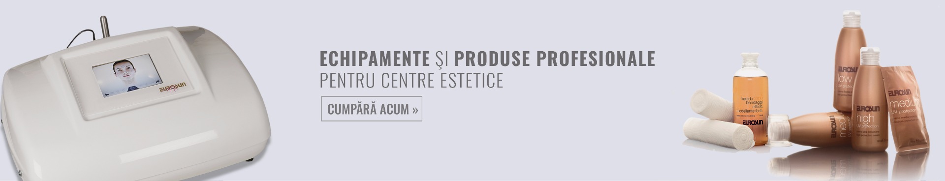 Echipamente si Produse Profesionale pentru Centre Estetice